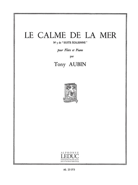 Tony Aubin: Le Calme de la Mer | Tony Aubin | Flûte