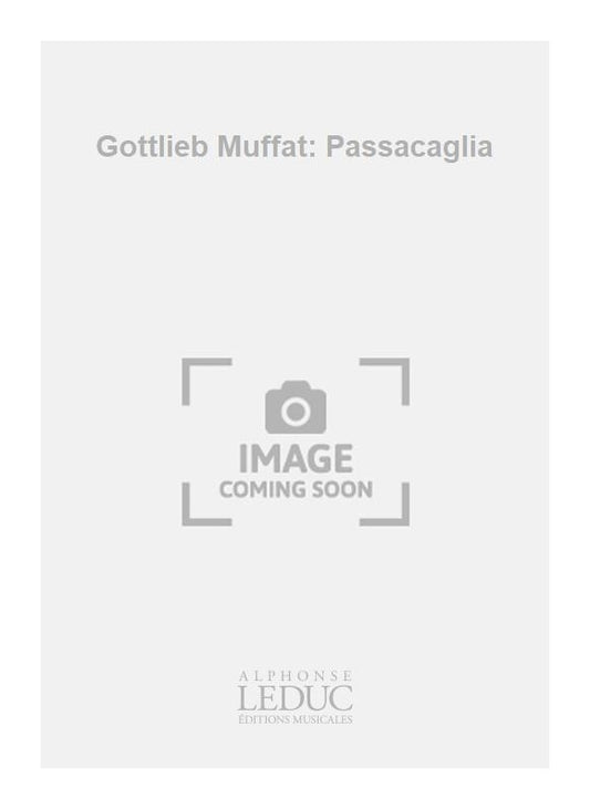 Gottlieb Muffat: Passacaglia | Gottlieb Muffat | Guitare