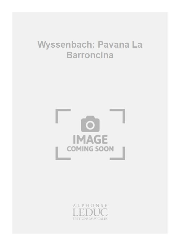 Wyssenbach: Pavana La Barroncina | Wyssenbach | Guitare