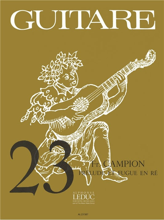 François Campion: Prélude et Fugue in D | Guitare