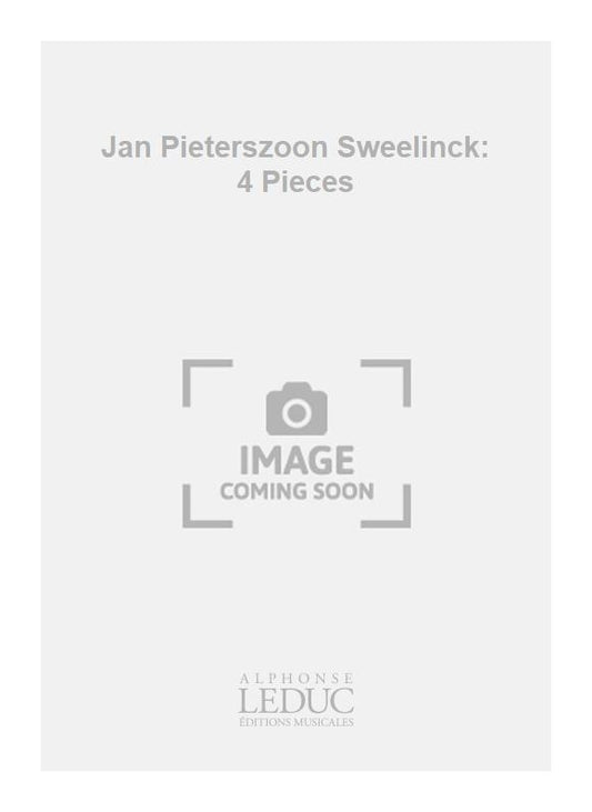 Jan Pieterszoon Sweelinck: 4 Pièces | Guitare