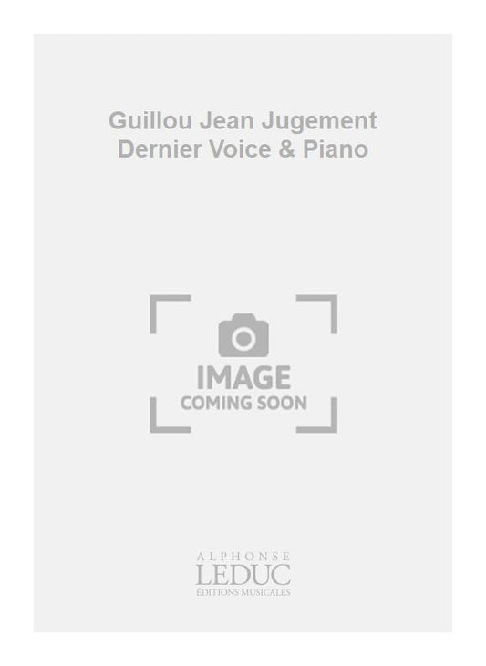 Guillou Jean Jugement Dernier Voice & Piano de Jean Guillou, Livre pour voix