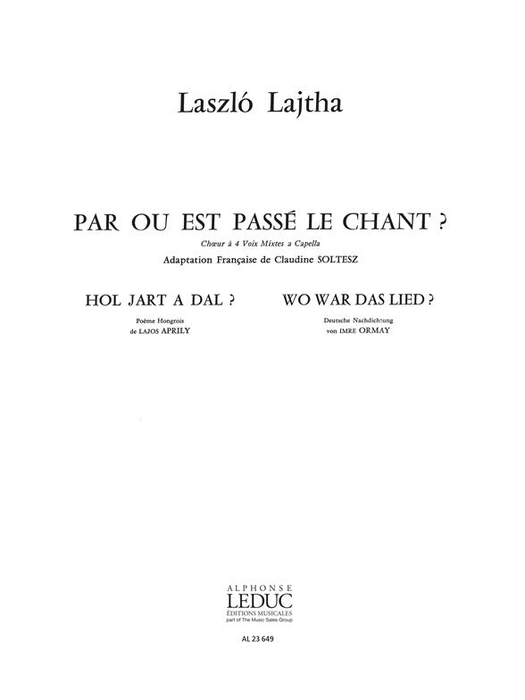 Par Ou Est Passe Le Chant | Laszlo Lajtha | Chœur