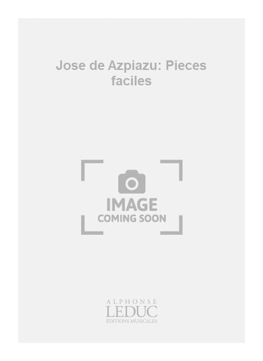 Jose de Azpiazu: Pièces faciles | José de Azpiazu | Guitare