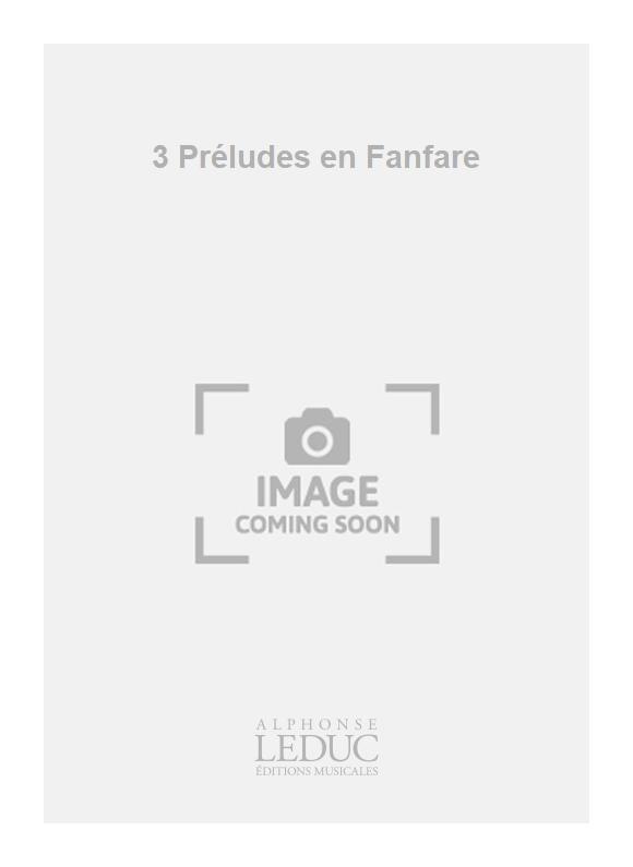 3 Préludes en Fanfare | Pierre-Max Dubois | Cor | Partition