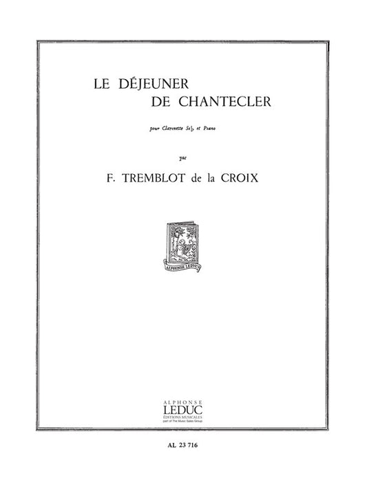 Dejeuner De Chantecler | De Tremblot | Clarinette