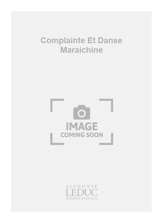 Complainte Et Danse Maraichine | Robert Bariller | Hautbois