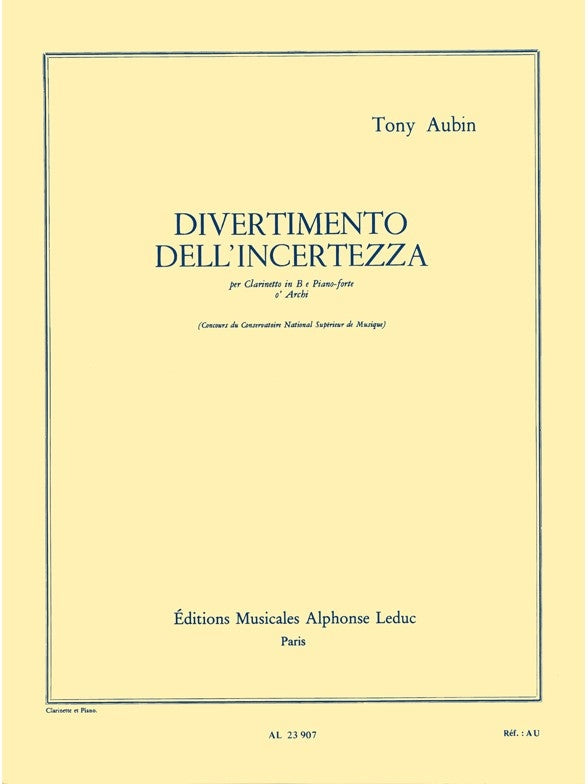 Divertimento Dell'Incertezza | Tony Aubin | Clarinette