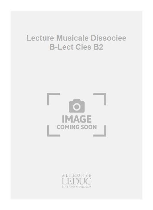 Lecture Musicale Dissociee B-Lect Cles B2 | Simone Huguet