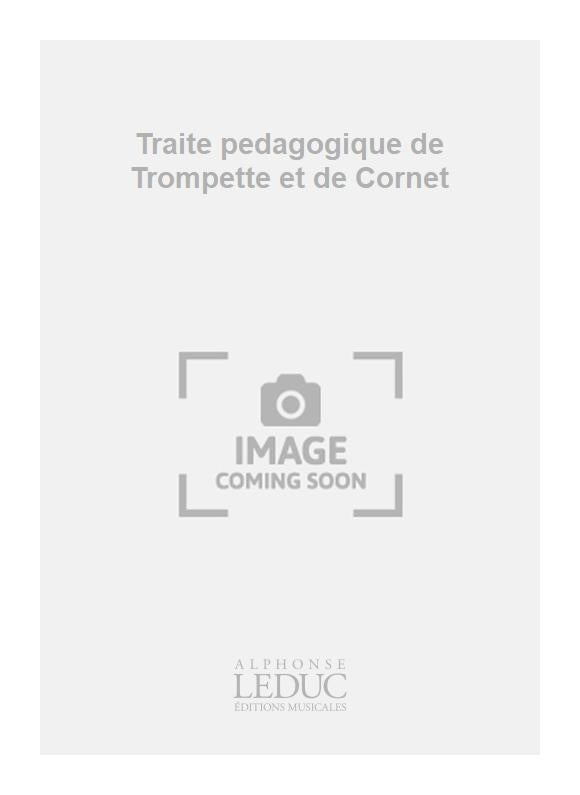 Traité pédagogique de Trompette et de Cornet | Henri Vaillant