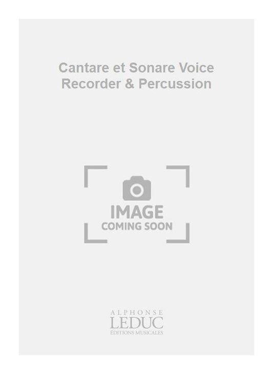 Cantare et Sonare Voice Recorder & Percussion de Jos Wuytack, Livre pour voix