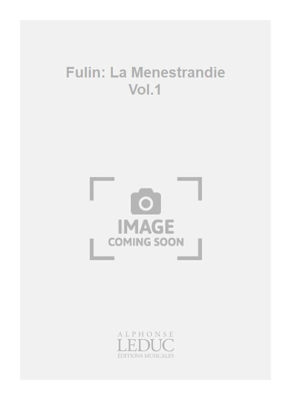 Fulin: La Ménestrandie Vol.1 | Fulin | Quatuor de flûtes