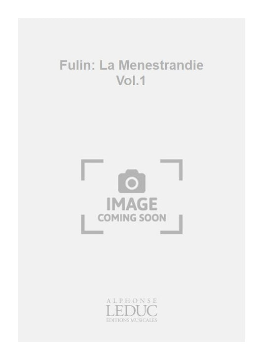 Fulin: La Ménestrandie Vol.1 | Fulin | Quatuor de flûtes