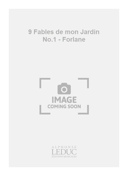9 Fables de mon Jardin No.1 - Forlane | R. Chagnon | Chœur