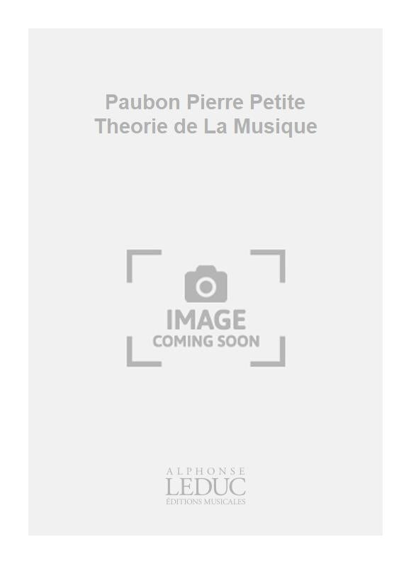 Paubon Pierre Petite Theorie de La Musique | Jules Arnoud