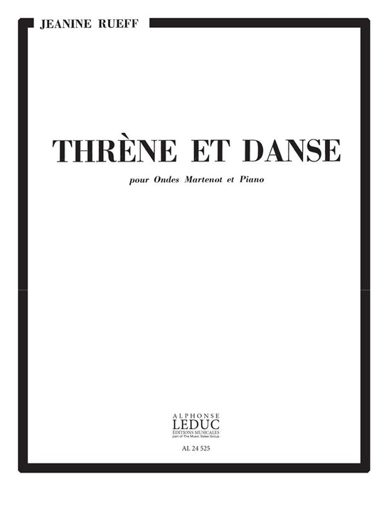Jeanine Rueff: Threne et Danse de Jeanine Rueff, Partition pour ondes Martenot et Piano