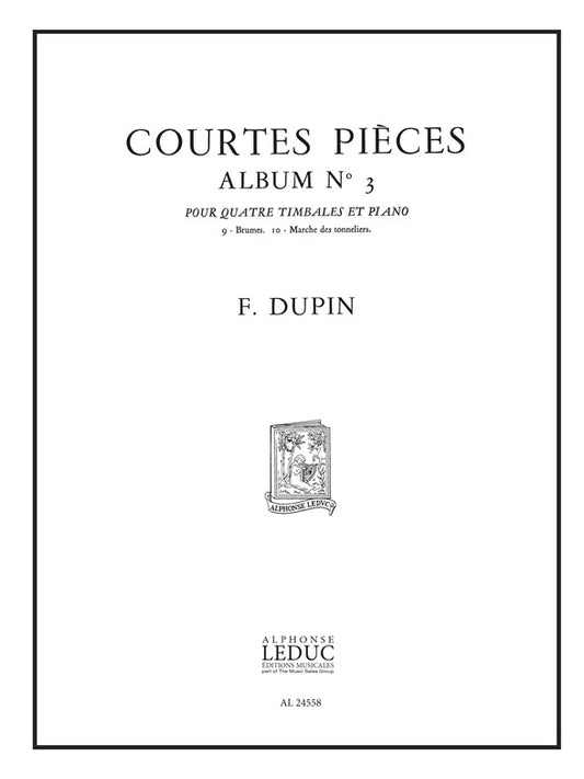François Dupin: Courtes Pièces Vol.3 | Timbales