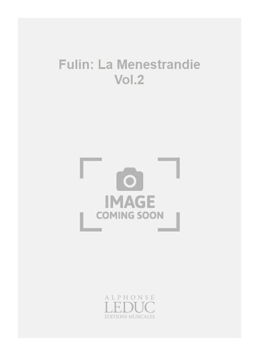 Fulin: La Ménestrandie Vol.2 | Fulin | Quatuor de flûtes