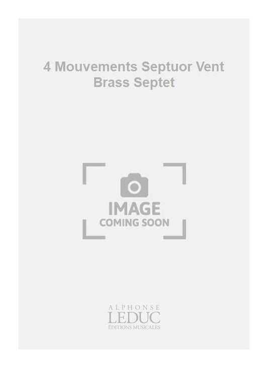 4 Mouvements - septuor à vent - septuor de cuivres | Eugène Bozza