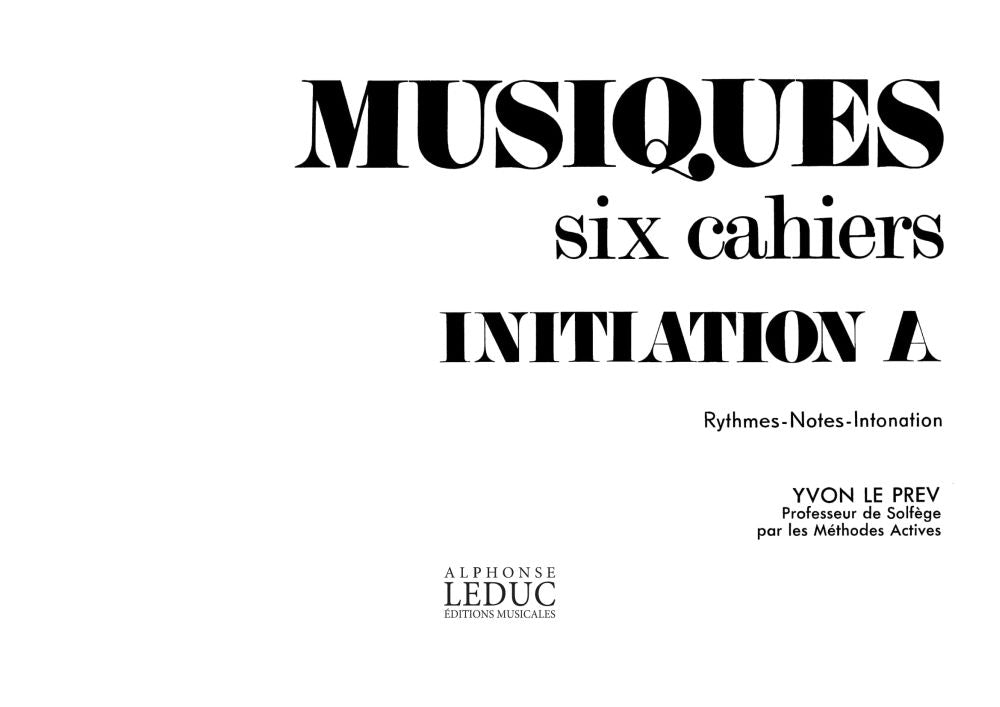 Musiques Initiation v. a Rythmes Notes Intonation | Yvon Le Prev