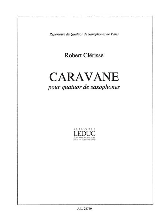 Caravane | Robert Clerisse | Quatuor de saxophones