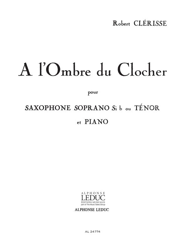 A L'Ombre Du Clocher | Robert Clerisse | Saxophone