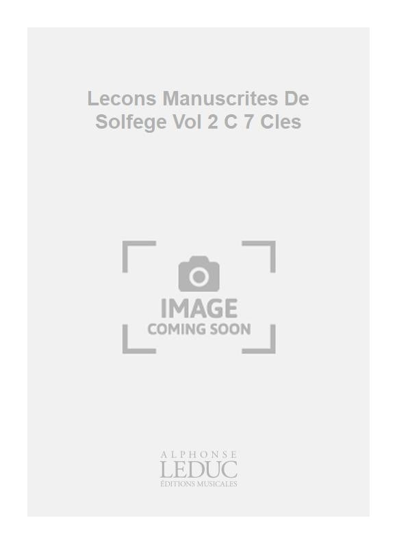 Leçons Manuscrites De Solfège Vol 2 C 7 Cles | Henri Büsser