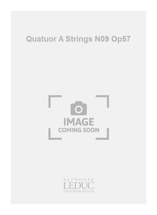 Quatuor A Strings N09 Op57 | Laszlo Lajtha | Quatuor à cordes | Jeu de parties
