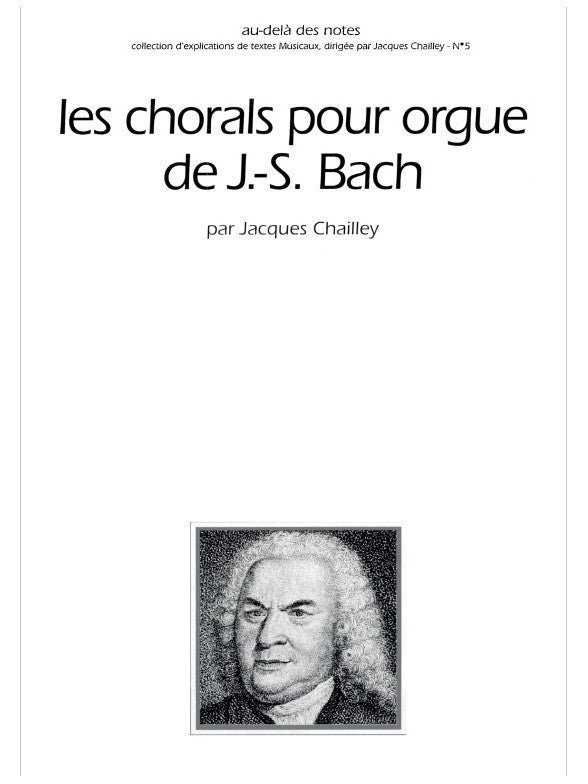 Les Chorals pour Orgue de J.-S. Bach | Johann Sebastian Bach