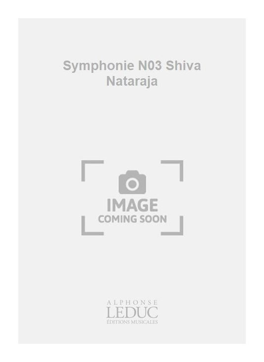 Symphonie N03 Shiva Nataraja | Jacques Charpentier