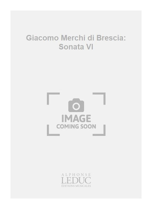 Giacomo Merchi di Brescia: Sonata VI | Guitare