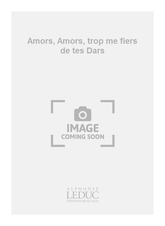 Amors, Amors, trop me fiers de tes Dars | Scoen Hayne van Ghizeghem