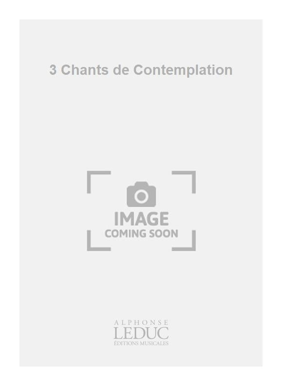 3 Chants de Contemplation | Henri Sauguet | Voix | Partition