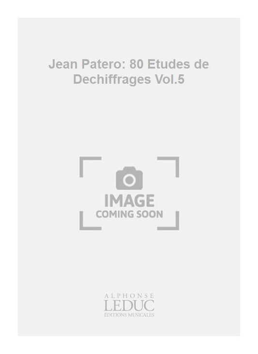 Jean Patero: 80 Etudes de Dechiffrages Vol.5 de Jean Patero, Partition pour flûte et Piano