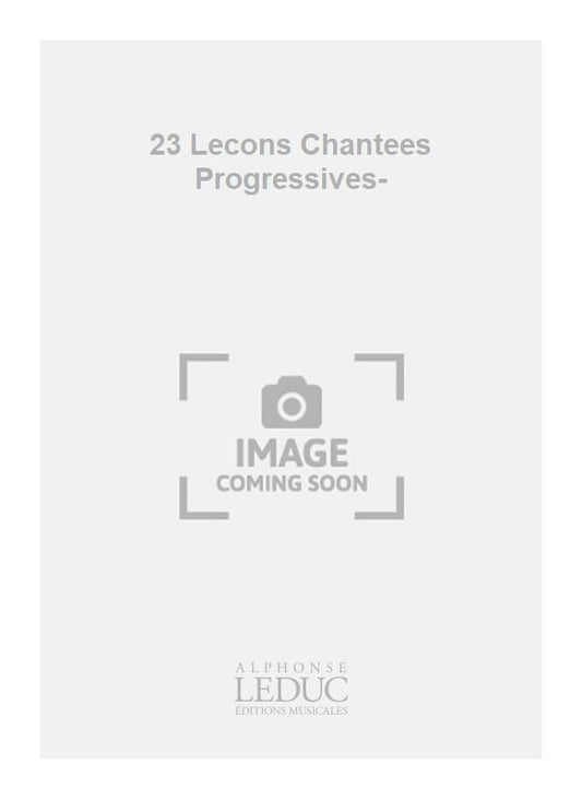 23 Leçons chantées progressives | André Ameller | Voix