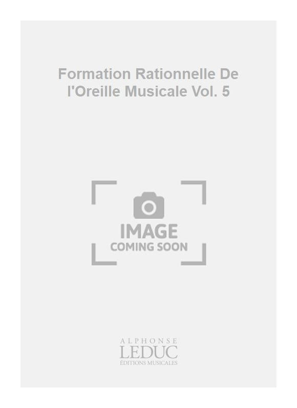 Formation Rationnelle De l'Oreille Musicale Vol. 5 | Falk