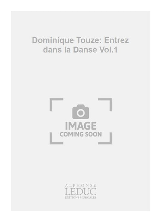 Dominique Touze: Entrez dans la Danse Vol.1 | Flûte à bec