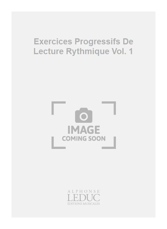Exercices Progressifs De Lecture Rythmique Vol. 1 | Baubion