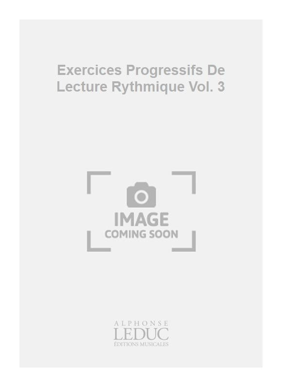 Exercices Progressifs De Lecture Rythmique Vol. 3 | Baubion