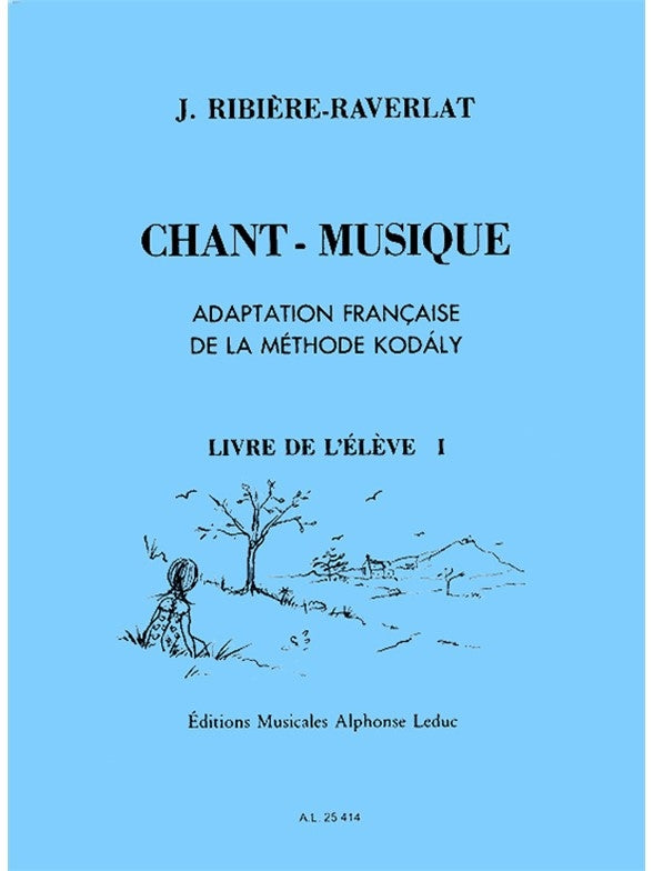 Chant-Musique Elem 1 Année Livre de L'Eleve Vol. 1 | Jacotte Ribière-Raverlat