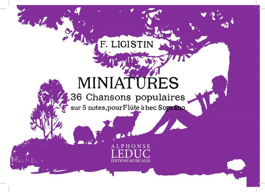 F. Ligistin: Miniatures | F. Ligistin | Flûte à bec