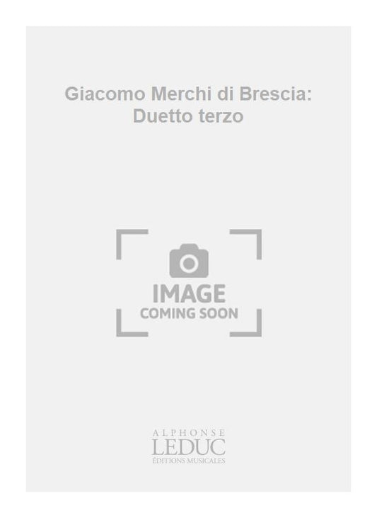 Giacomo Merchi di Brescia: Duetto terzo | Guitare