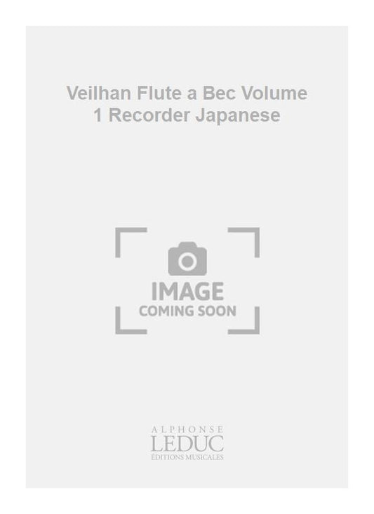 Veilhan - Flûte à bec, volume 1 - japonais