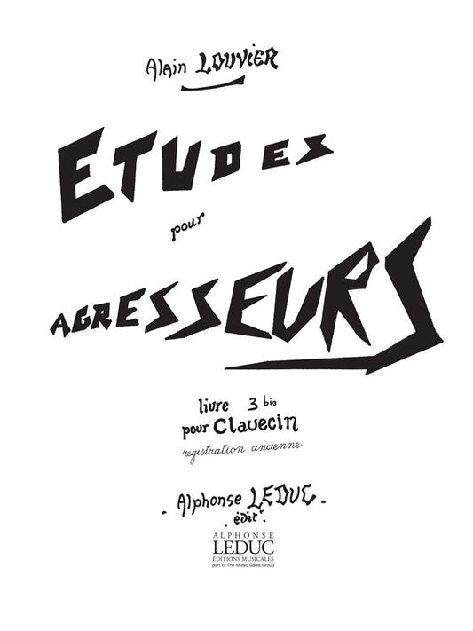 Études pour Agresseurs Vol.3 bis | Louvier | Clavecin