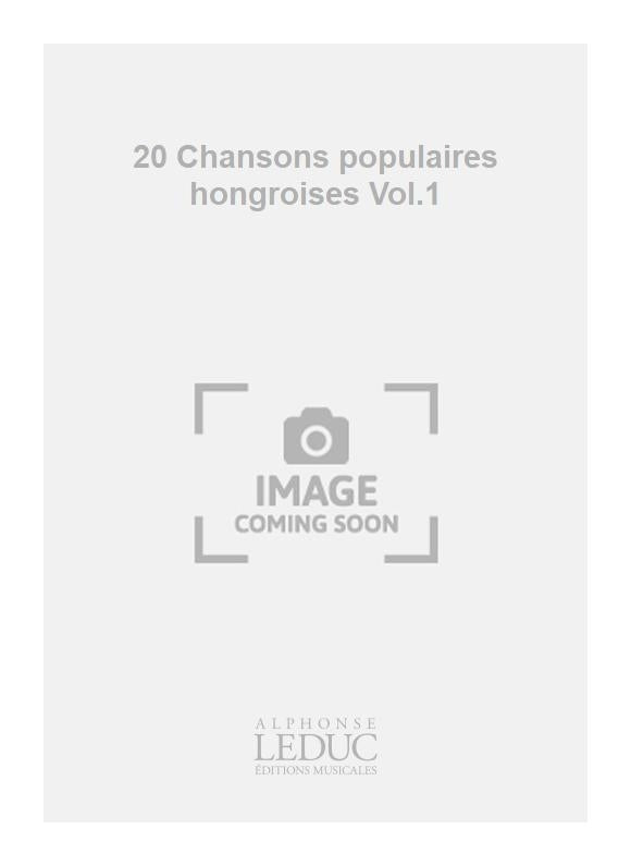 20 Chansons populaires hongroises Vol.1 | Erzsébet Szönyi