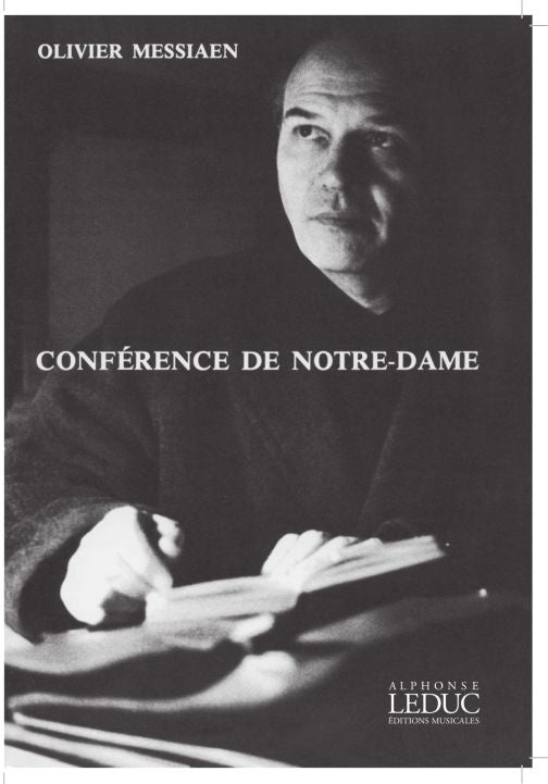 Conference De Notre Dame La Musique Sacrée | Olivier Messiaen
