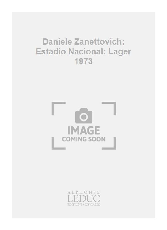 Daniele Zanettovich: Estadio Nacional: Lager 1973 | Flûte