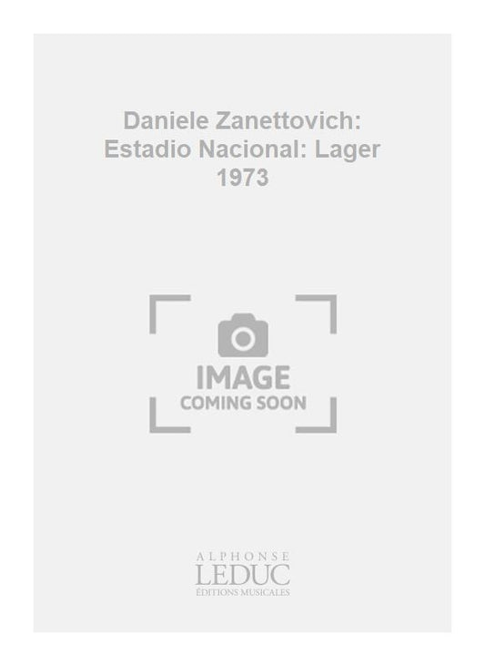 Daniele Zanettovich: Estadio Nacional: Lager 1973 | Flûte