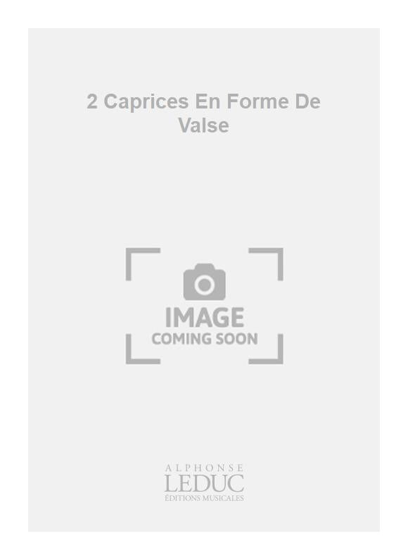 2 Caprices En Forme De Valse | Bonneau | Flûte