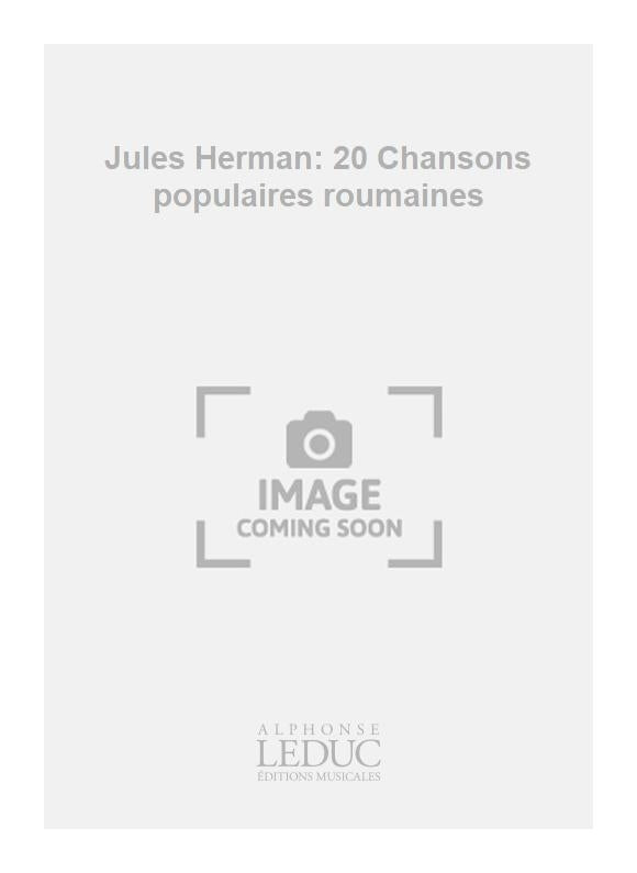 Jules Herman: 20 Chansons populaires roumaines | Flûte à bec